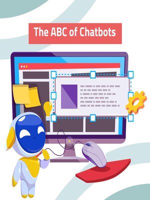 cover image of The ABC of Chatbots